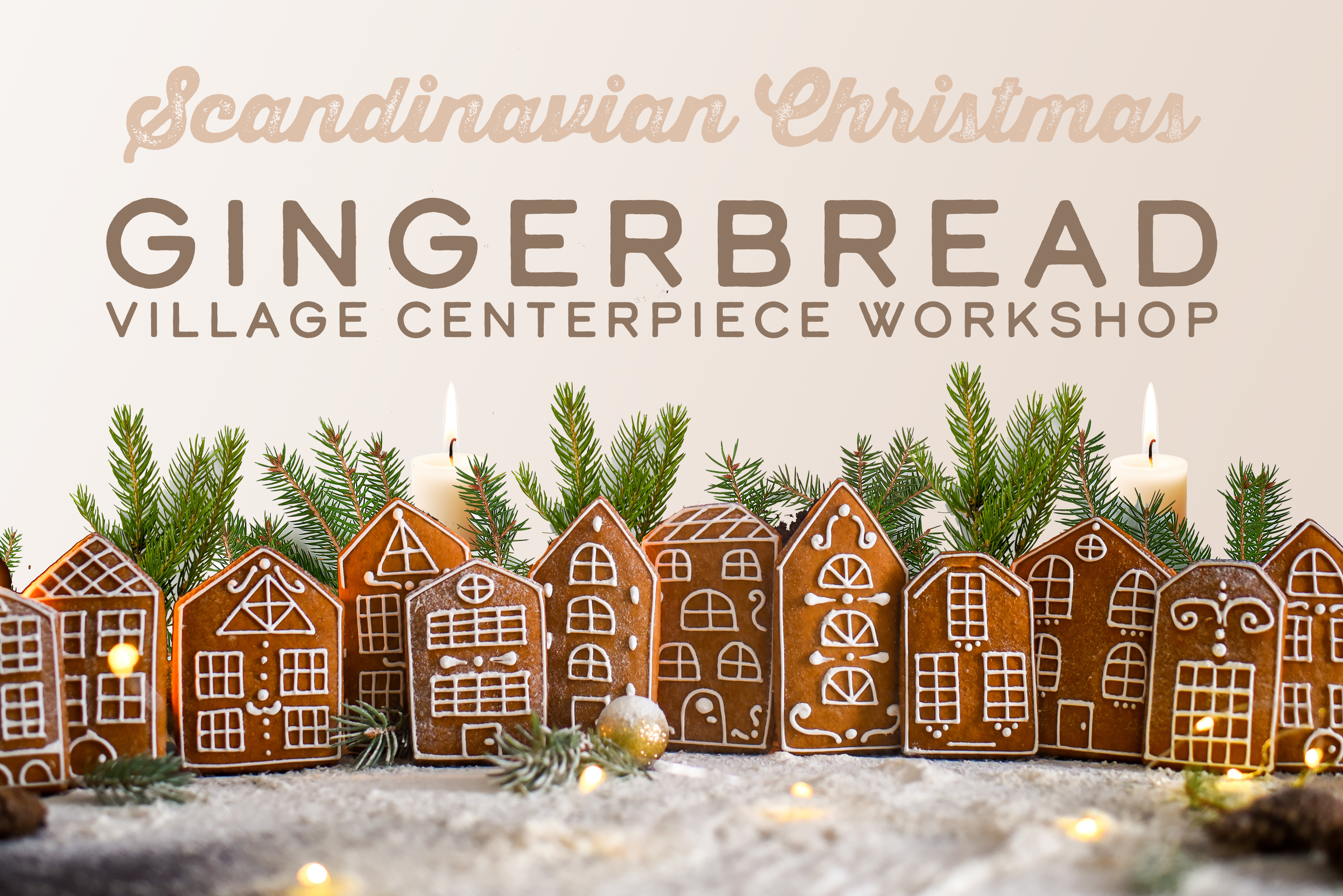 Scandi Christmas Gingerbread Village Centerpiece Workshop - Charleston Christmas 2025