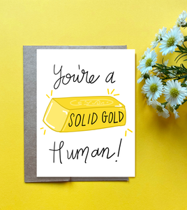 Solid Gold Human Card / Fun Birthday Card / Card for Friend